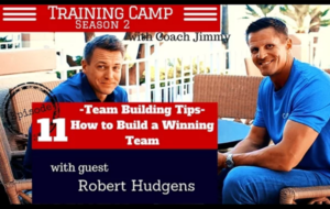 Training Camp Episode 11: How to Build a Winning Team With Robert Hudgens