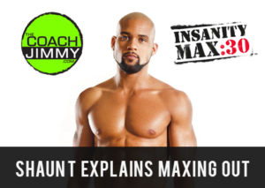 Shaun T explains How to Max Out in Insanity Max 30