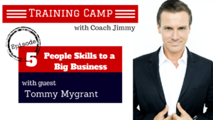 Training Camp Episode 5 Video – Relationships and People Skills