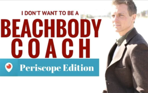 I Don't Want to be a Beachbody Coach