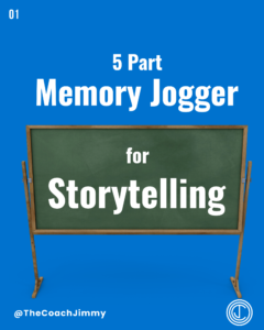 5 Part Memory Jogger for Storytelling